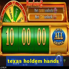 texas holdem hands