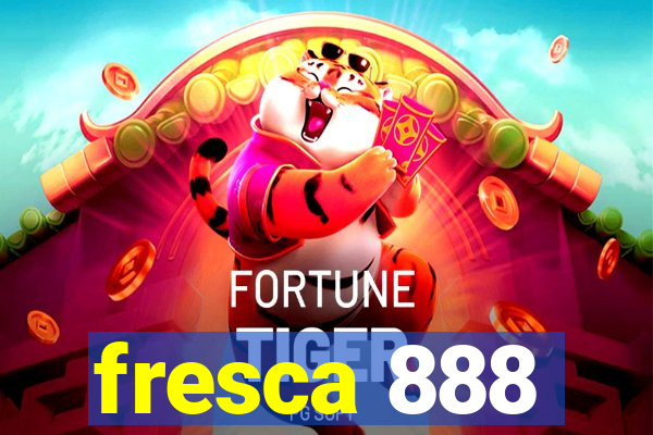 fresca 888