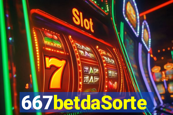 667betdaSorte