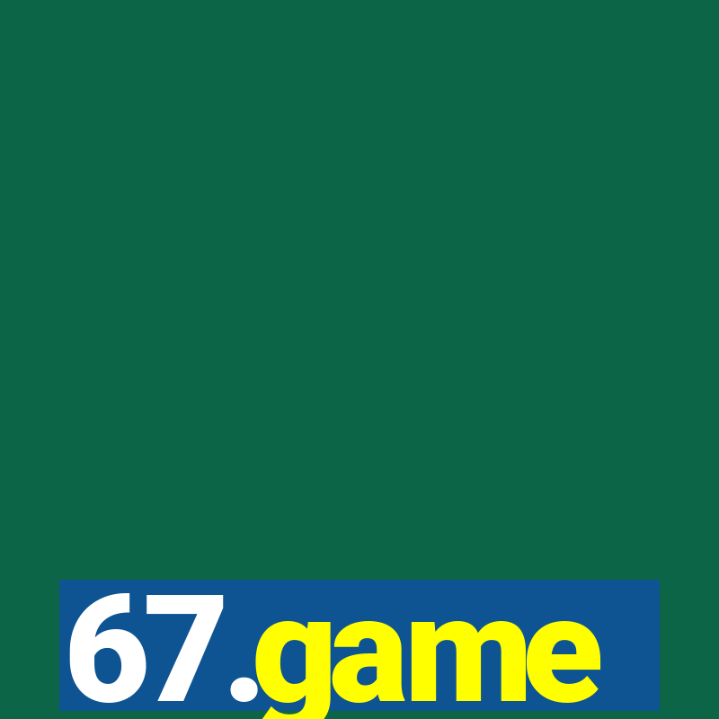 67.game