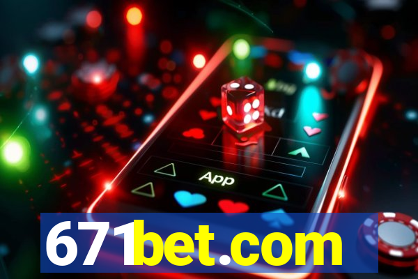 671bet.com