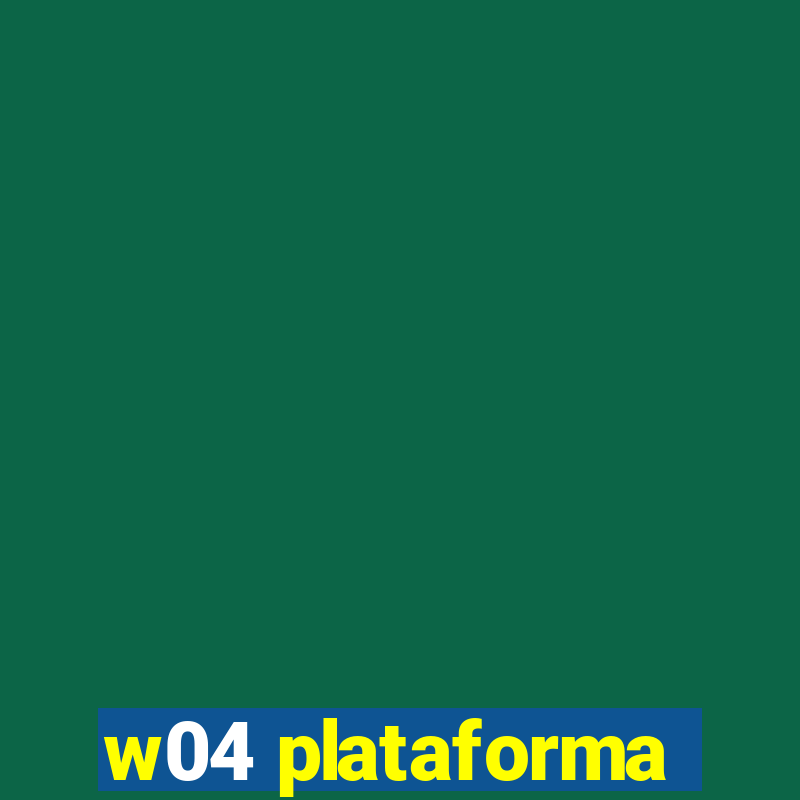 w04 plataforma