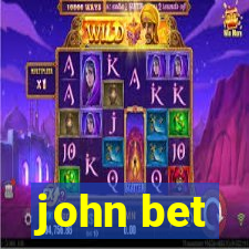 john bet