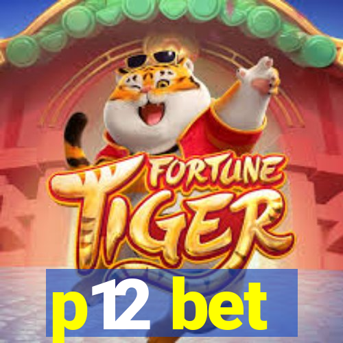 p12 bet