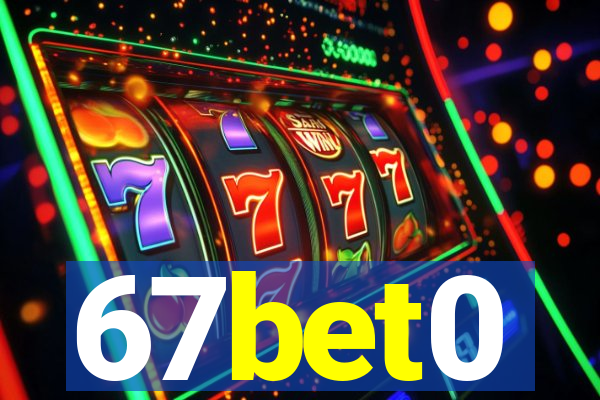 67bet0