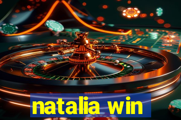 natalia win