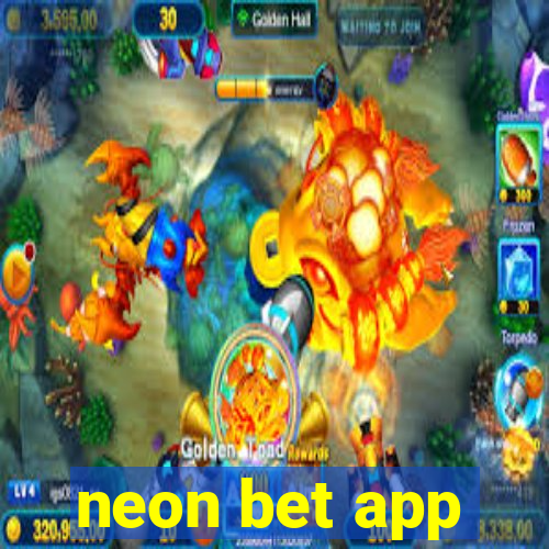 neon bet app