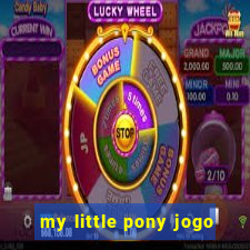 my little pony jogo