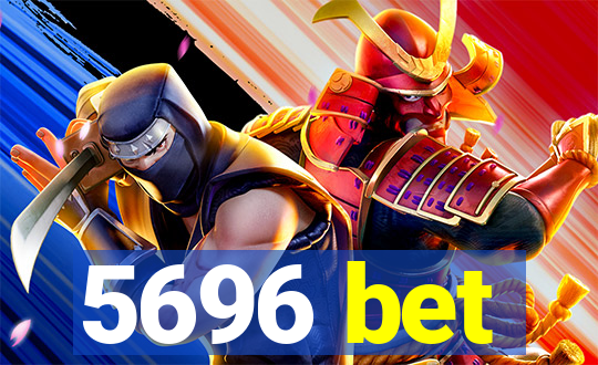 5696 bet