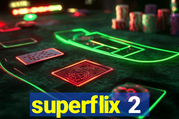 superflix 2