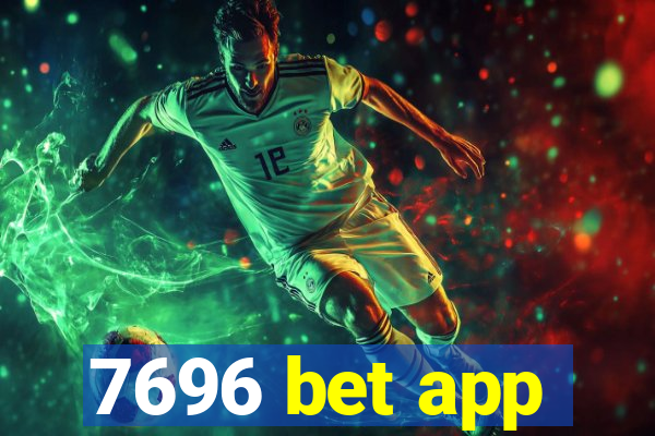 7696 bet app