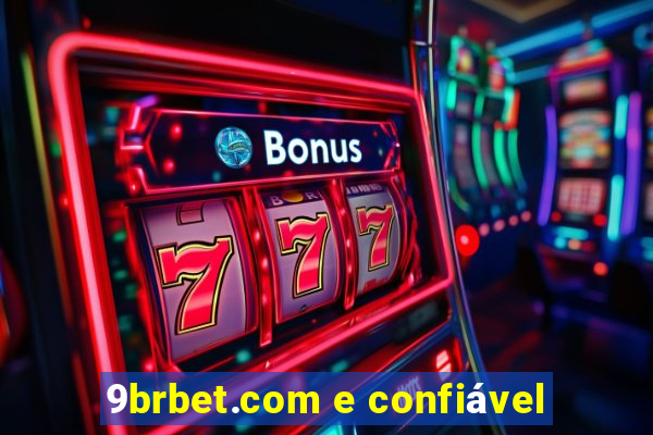 9brbet.com e confiável