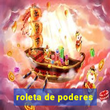 roleta de poderes