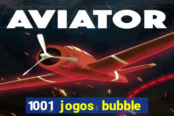 1001 jogos bubble shooter grátis