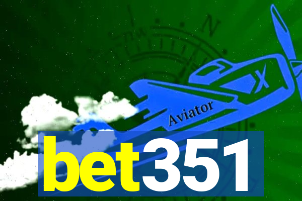 bet351