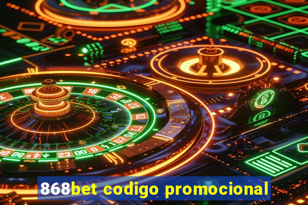 868bet codigo promocional