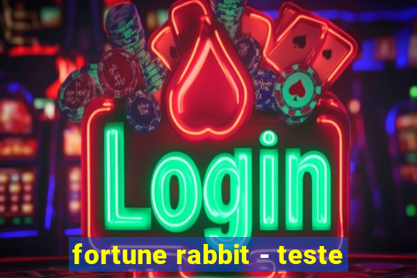 fortune rabbit - teste