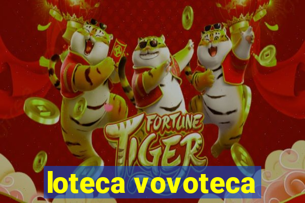 loteca vovoteca