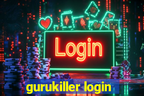 gurukiller login