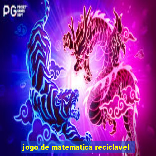 jogo de matematica reciclavel