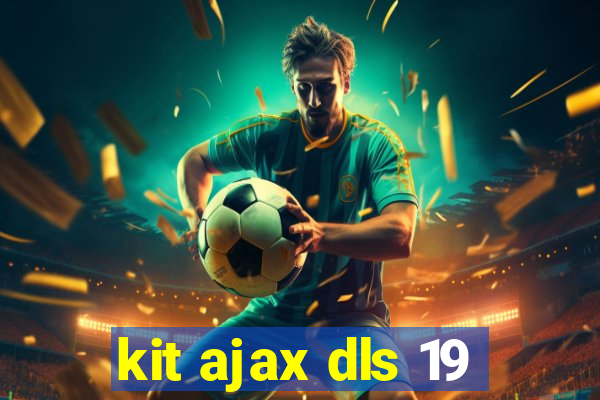 kit ajax dls 19