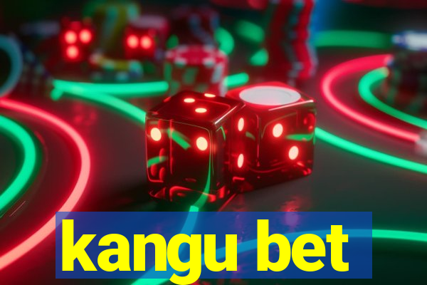 kangu bet