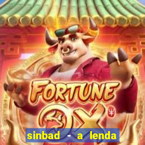 sinbad - a lenda dos sete mares filme completo dublado