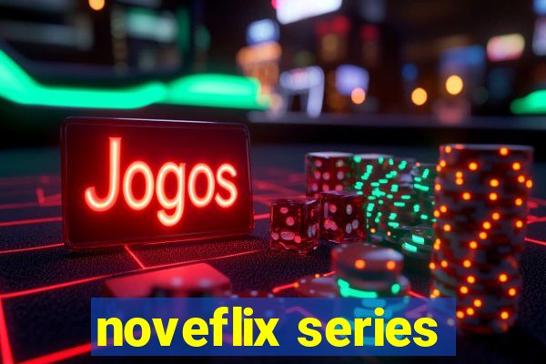 noveflix series