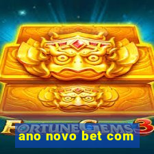 ano novo bet com