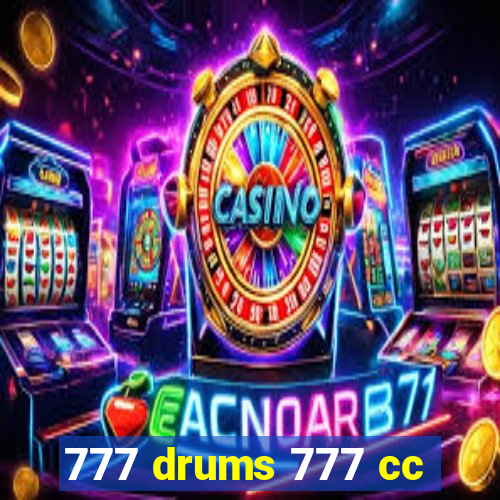 777 drums 777 cc