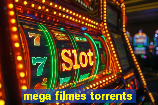 mega filmes torrents