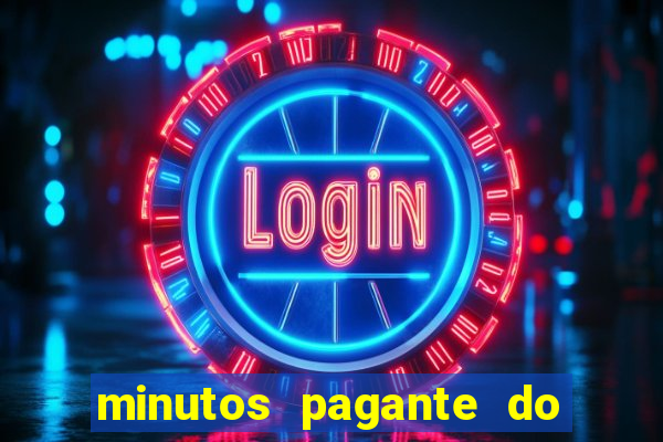 minutos pagante do fortune tiger