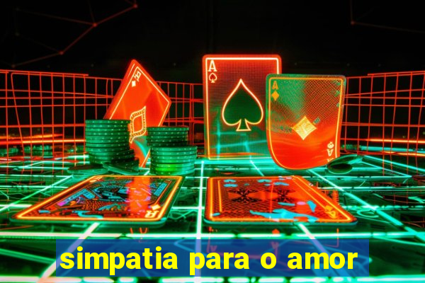 simpatia para o amor