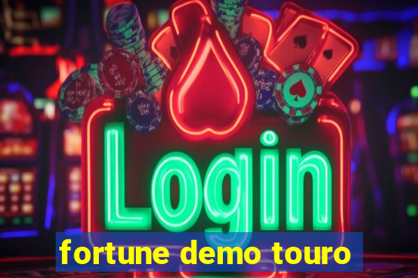 fortune demo touro