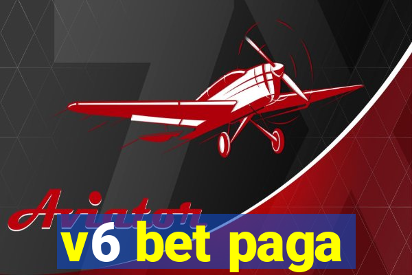 v6 bet paga