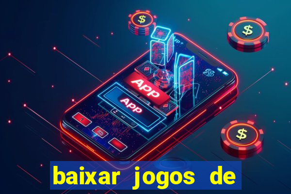 baixar jogos de ganhar dinheiro de verdade