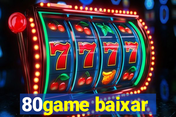 80game baixar