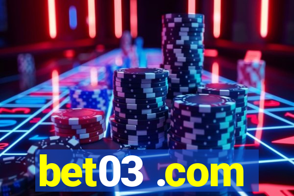 bet03 .com