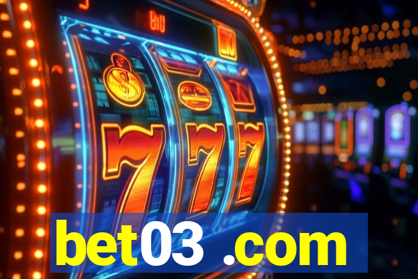 bet03 .com