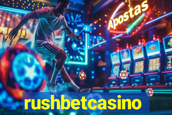 rushbetcasino