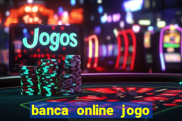 banca online jogo do bicho