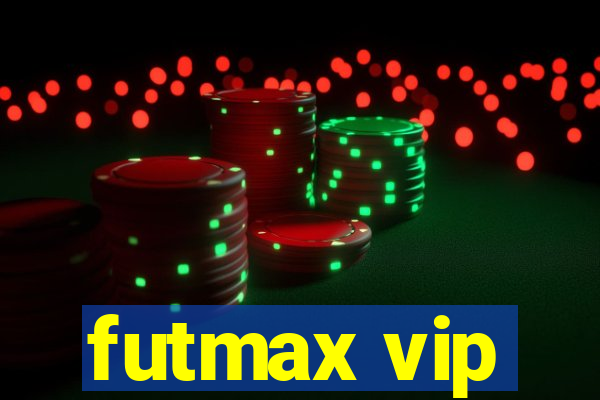 futmax vip