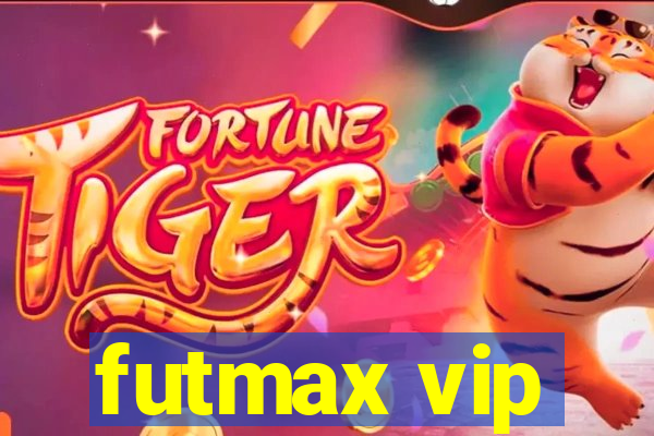 futmax vip