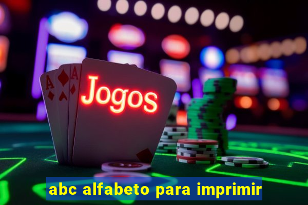 abc alfabeto para imprimir