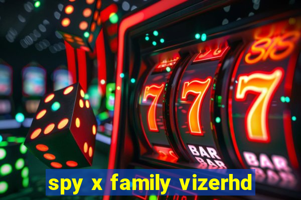 spy x family vizerhd