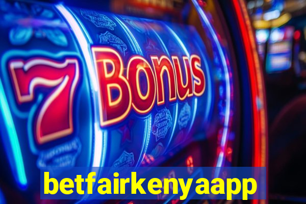 betfairkenyaapp