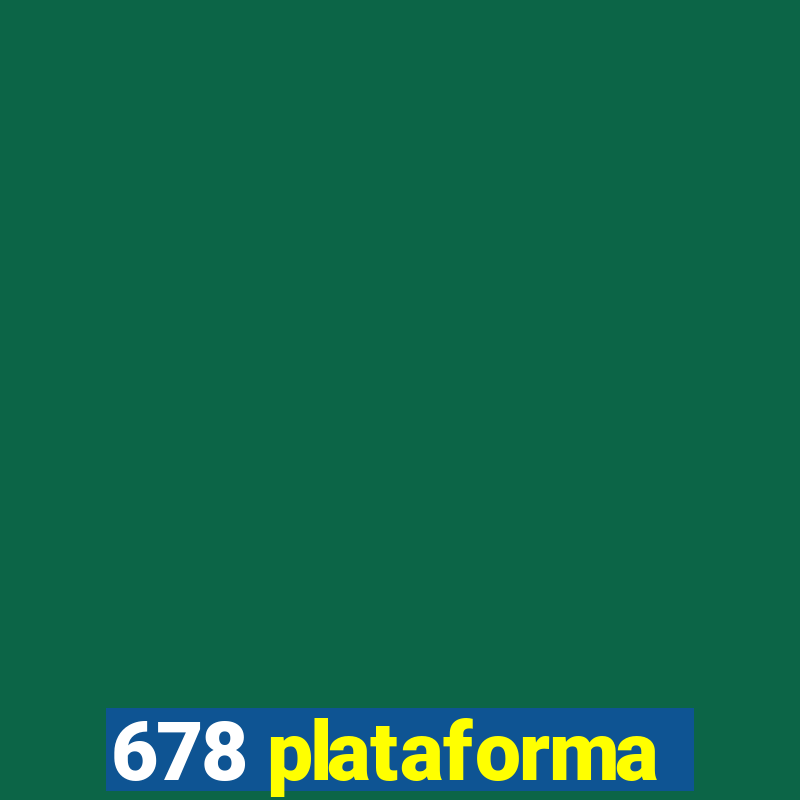 678 plataforma