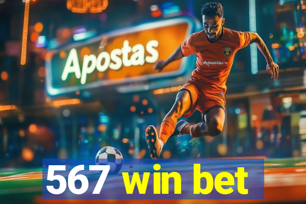 567 win bet