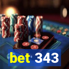 bet 343