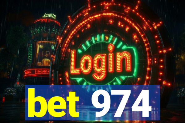 bet 974